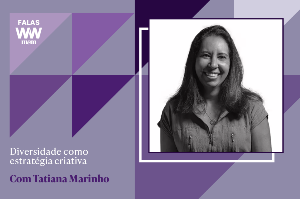 Diversidade, propósito e publicidade com Tatiana Marinho